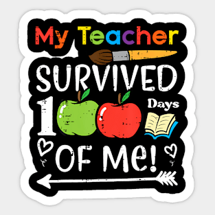 My Teacher Survived 100 Days Of Me 100th Day Girls Boys Kids Sticker